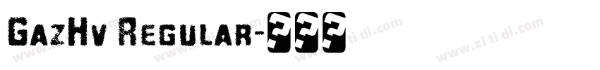 GazHv Regular字体转换